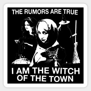 The Rumors Are True... I'm The Witch Of The Town Vintage Craft Halloween Horror Goth Black Sticker